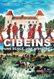 Arnaud Bétend et Fred Blier - Cibeins, une école, une histoire.