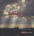 Bruno Benoît et Pierre Bernoux - Belleville - Entre Saône et Beaujolais depuis 1789.