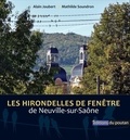 Alain Joubert et Mathilde Soundron - Les hirondelles de fenêtre de Neuville-sur-Saône.