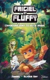 Olivier Gay et Alexandre Israël - Frigiel et Fluffy - L'aventure dont tu es le héros.