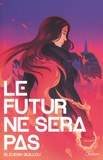 Bleuenn Guillou - Le Futur ne sera pas.