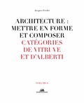 Jacques Fredet - Architecture : mettre en forme et composer - Volume 6, Catégories de Vitruve et d'Alberti.