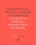 Jacques Fredet - Architecture : mettre en forme et composer - Volume 13, continuum spatial.
