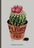 Alexis Ravelo - Les fleurs ne saignent pas.