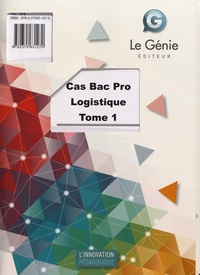 Emmanuelle Cassan et Christiane Errouqui - Cas Bac Pro Logistique - Tome 1.