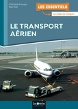 Christiane Errouqui et Marc Aïdi - Le transport aérien.