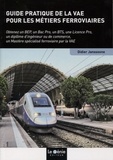 Didier Janssoone - Guide pratique de la VAE pour les métiers ferroviaires.