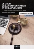 Henri Rivollier - Le droit de la communication et de la publicité.