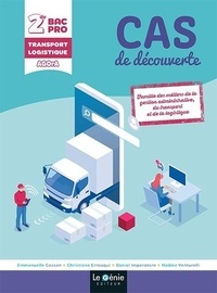 Emmanuelle Cassan et Christiane Errouqui - Cas de découverte 2de Bac Pro OTM (transport) Logistique AGOrA.
