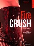 Robyne Max chavalan - Fire crush - Partie 1.