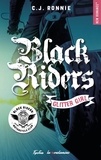 C.j. Ronnie - Black Riders - tome 1 Glitter girl.