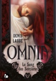 Denis Labbé - Omnia - Le sang des sorcières.