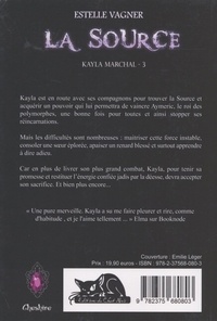 Kayla Marchal Tome 3 La source