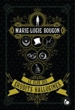 Marie-Lucie Bougon - Le club des érudits hallucinés.