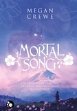 Megan Crewe - Mortal Song.