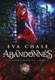 Eva Chase et Elsa Baudot - L'académie maudite, 2 : Abandonnés.