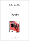 Stefan Capaliku - Trilogia albanica - I am from Albania ; Allegretto Albania ; Made in Albania.