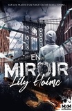 Lily Haime - En Miroir.