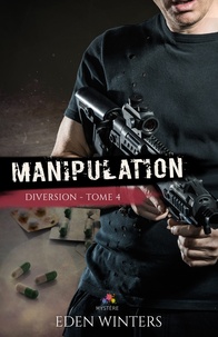 Eden Winters - Diversion Tome 4 : Manipulation.