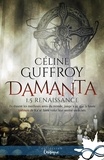 Céline Guffroy - Damanta 1 : Renaissance - Damanta, T1.5.