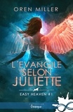 Oren Miller - Easy Heaven Tome 2 : L'évangile selon Juliette.