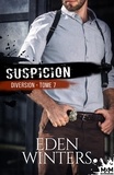 Eden Winters - Diversion Tome 7 : Suspicion.