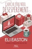 Eli Easton - Cherche Père Noël désespérément.