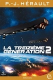 Paul-Jean Hérault - La Treizième Génération, tome 2 - Pédric et Bo.