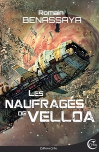 Romain Benassaya - Les naufragés de Velloa.