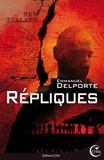 Emmanuel Delporte - Répliques - Une aventure du Styx.