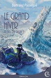 Bertrand Passegué - Le grand hiver - Dieu du Delta T05.