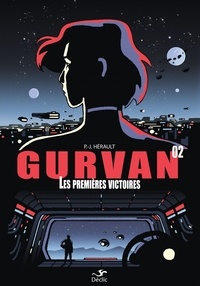 P.-J. Hérault - Gurvan 2, Premières Victoires.