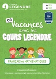  Cours Legendre - En vacances avec les cours Legendre, Français et mathématiques du CE1 au CE2.