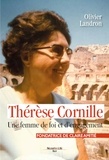 Olivier Landron - Thérèse Cornille, fondatrice de Claire Amitié - Une femme de foi et d'engagement.