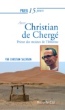 Christian Salenson - Prier 15 jours avec Christian de Chergé - Prieur des moines de Tibhirine.