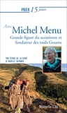 Cédric de La Serre et Isabelle Talvande - Prier 15 jours avec Michel Menu - Fondateur des Goums.