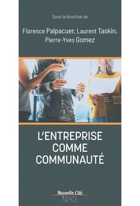 Florence Palpacuer et Laurent Taskin - L'entreprise comme communauté.