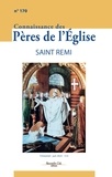 Marie-Anne Vannier - Connaissance des Pères de l'Eglise N° 170, juin 2023 : Saint Remi.