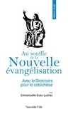 Emmanuelle Duez-Luchez - Au souffle de la nouvelle évangélisation - Avec le directoire pour la catéchèse.