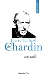 André Dupleix - Prier 15 jours avec Pierre Teilhard de Chardin.