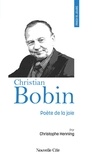 Christophe Henning - Prier 15 jours avec Christian Bobin - Poète de la joie.