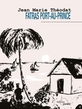 Jean-Marie Théodat - Fatras Port-au-Prince.