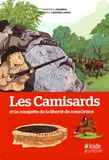 Jean-Paul Chabrol et Frédéric Cartier-Lange - Les Camisards et la conquête de la liberté de conscience.