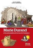 Jean-Paul Chabrol et Frédéric Cartier-Lange - Marie Durand et les prisonnières de la tour de Constance.
