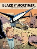 Frédéric Bosser - DBD Hors-série : Blake et Mortimer - Les secrets de fabrication.