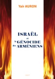 Yaïr Auron - Israël et le génocide des Arméniens.