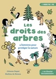 Johanne Gagné et Mathieu de Muizon - Les droits des arbres - 4 histoires pour protéger la nature.