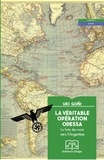 Uki Goñi - La véritable opération Odessa - La fuite des nazis vers l'Argentine.