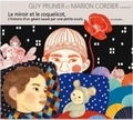 Guy Prunier et Marion Cordier - Le miroir et le coquelicot. 1 CD audio