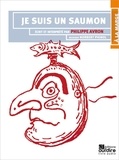 Philippe Avron - Je suis un saumon. 1 CD audio